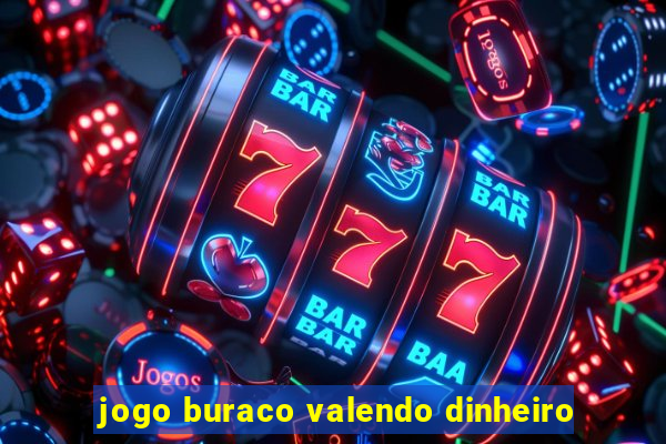 jogo buraco valendo dinheiro